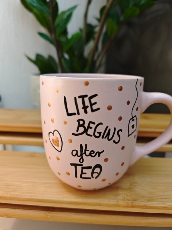 Life begins after tea – teás bögre 300 ml
