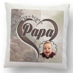 Csodaszép fényképes párna papa Barna