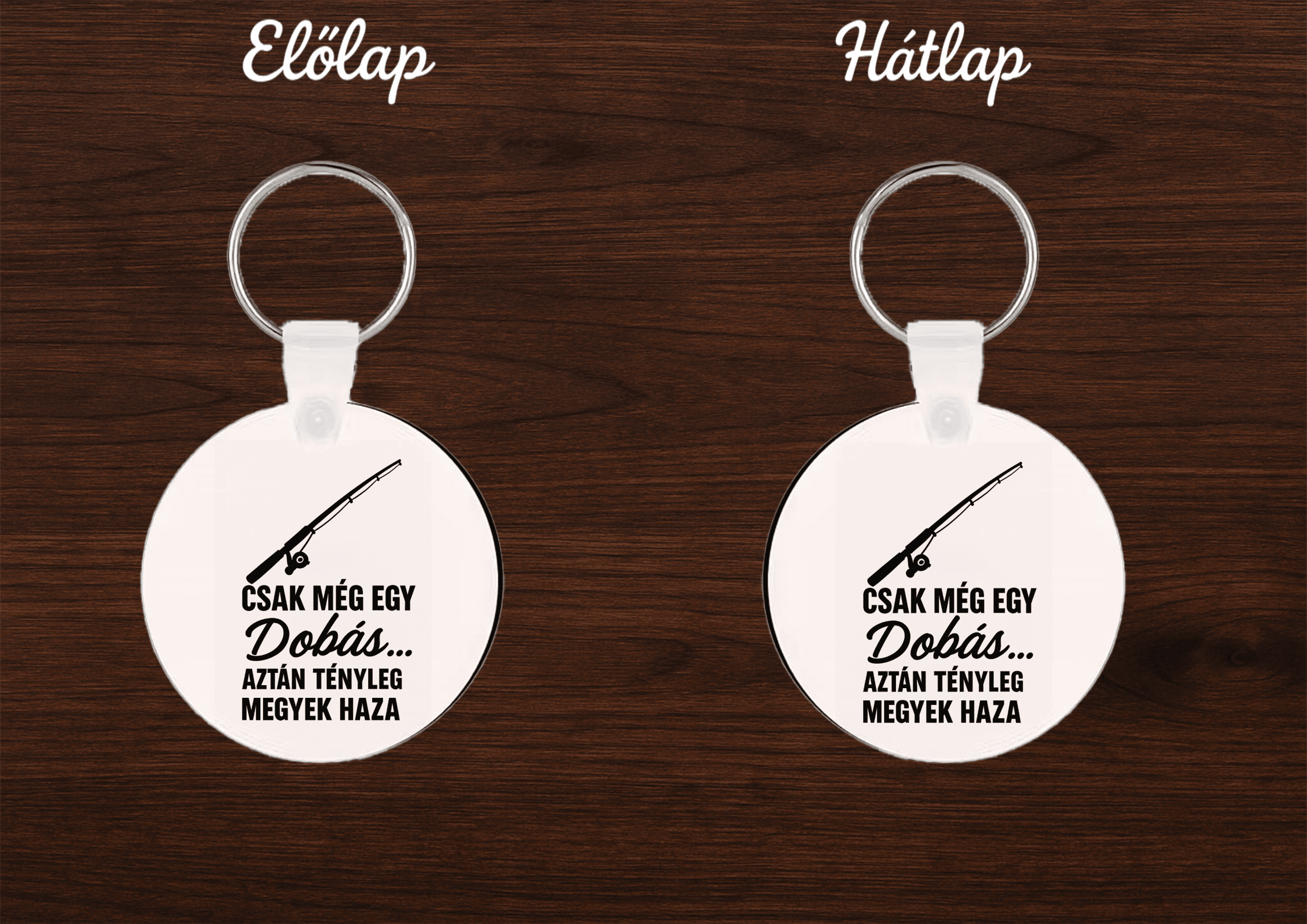 Vicces horgász kulcstartó – csak még egy dobás