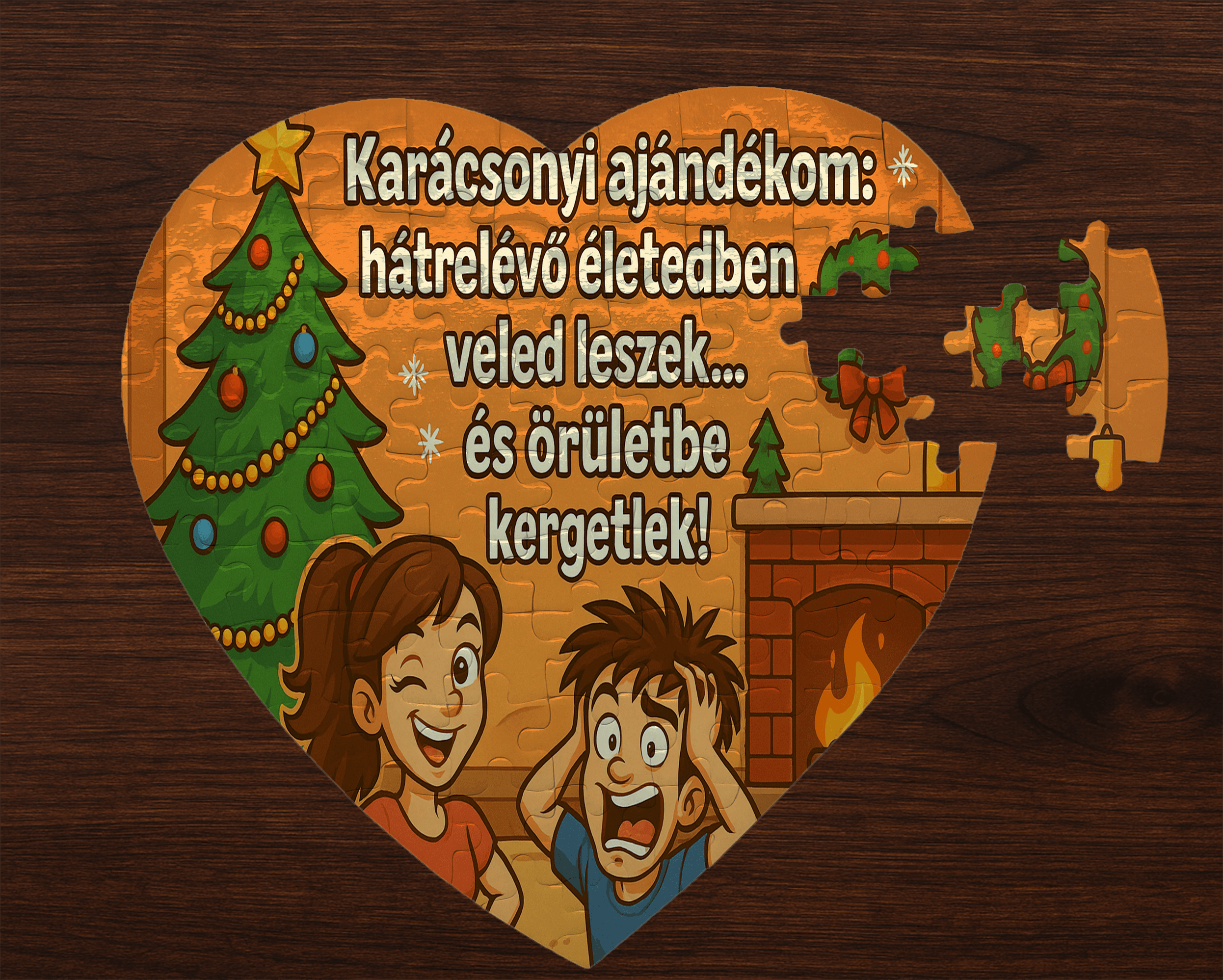 Szív alakú puzzle – „Karácsonyi ajándékom: hátralévő életedben veled leszek…”