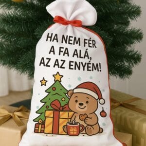 Mikulás zsák „Ha nem fér a fa alá, az az enyém”