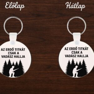 Egyedi vadász kulcstartó – erdő titka felirattal