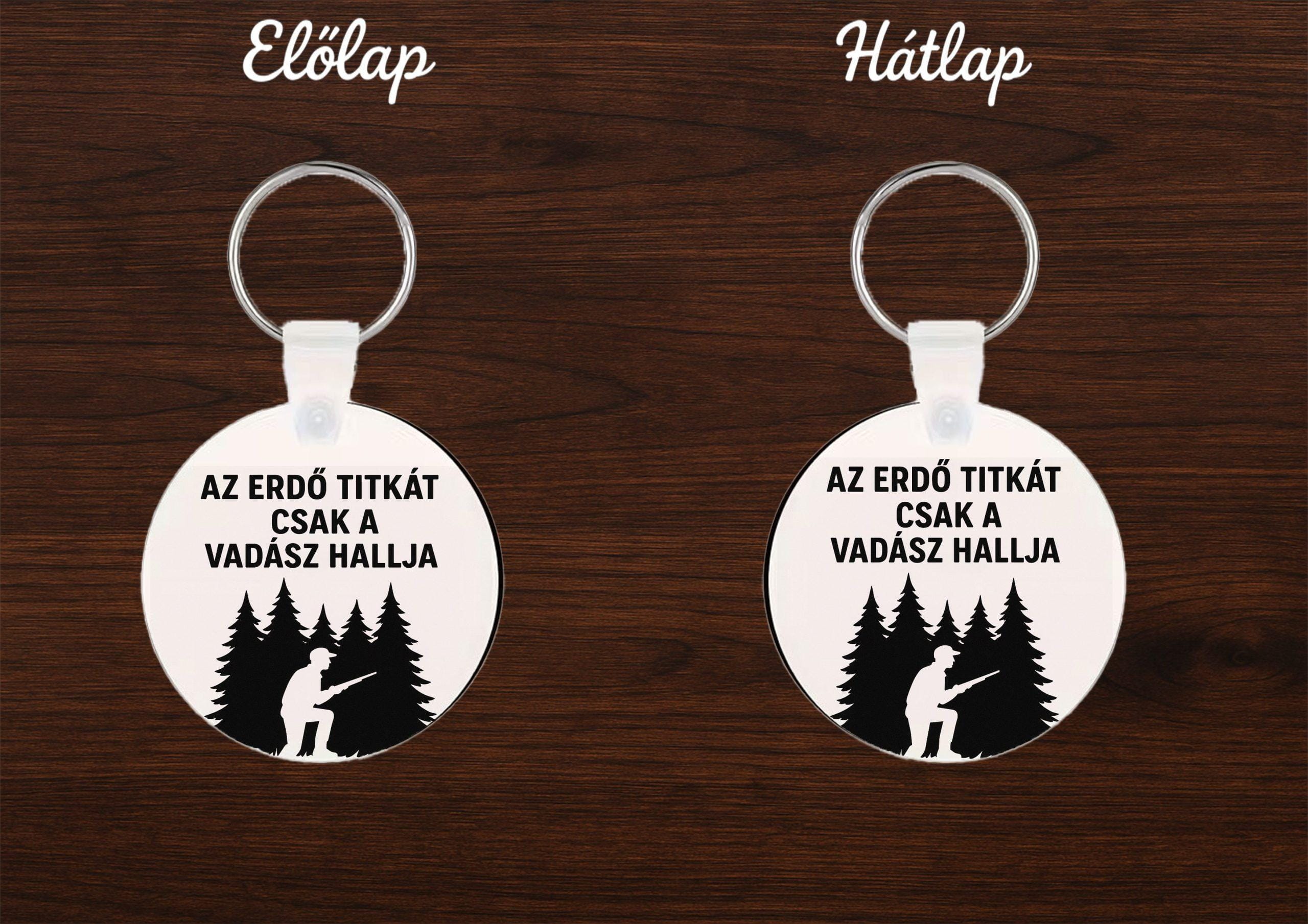 Egyedi vadász kulcstartó – erdő titka felirattal