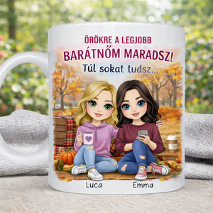 Névre szóló barátnős bögre – „Örökre a legjobb barátnőm maradsz!”