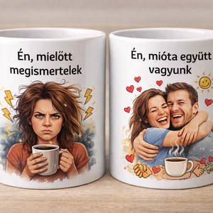 Páros „Előtte – Utána” bögre – Amikor a kávé és a szerelem mindent megváltoztat ☕❤️