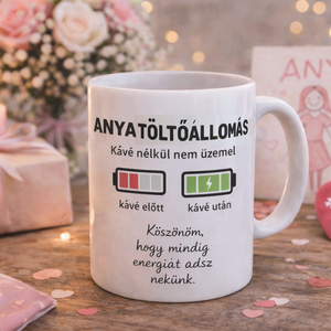 Vicces anyás bögre – „Anya töltőállomás” felirattal