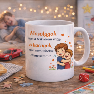 Vicces testvér bögre – Szeretettel, egy kis csipkelődéssel
