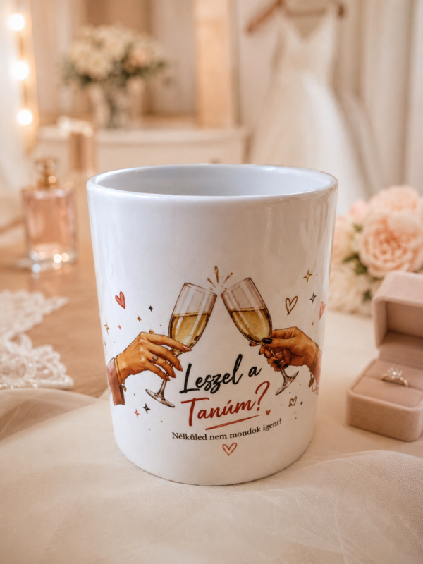 Esküvői felkérő bögre – Koszorúslánynak, tanúnak